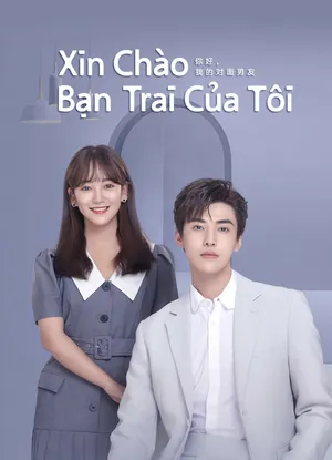Xin chào, bạn trai của tôi Xin chào, bạn trai của tôi