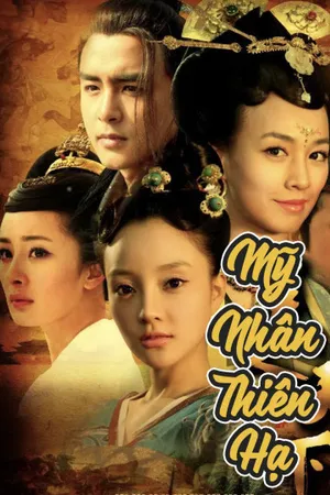 Mỹ nhân thiên hạ Mỹ nhân thiên hạ