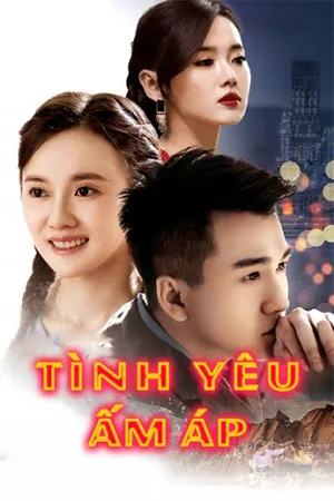 Tình yêu ấm áp Tình yêu ấm áp