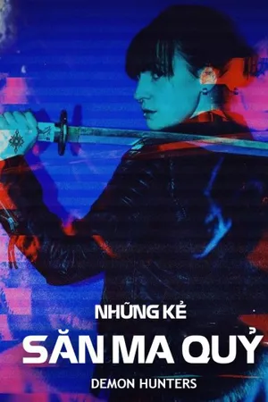 Những kẻ săn ma quỷ Những kẻ săn ma quỷ