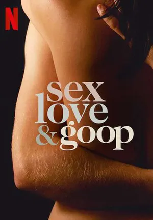 Tình dục, tình yêu và goop Tình dục, tình yêu và goop