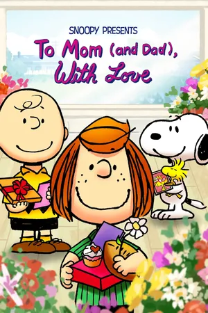 Snoopy presents: to mom (and dad), with love Snoopy presents: to mom (and dad), with love