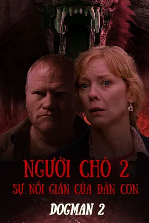 Người chó 2: sự nổi giận của đàn con Người chó 2: sự nổi giận của đàn con