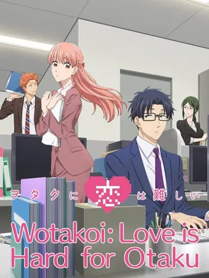 Tình yêu thật khó với một otaku Tình yêu thật khó với một otaku