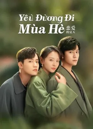 Yêu đương đi mùa hè (hạ thiên khi yêu) Yêu đương đi mùa hè (hạ thiên khi yêu)