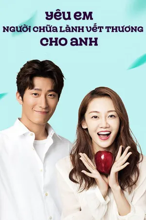 Yêu em người chữa lành vết thương cho anh Yêu em người chữa lành vết thương cho anh