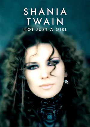Shania twain: không chỉ là một cô gái Shania twain: không chỉ là một cô gái
