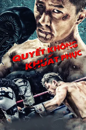 Quyết không khuất phục Quyết không khuất phục