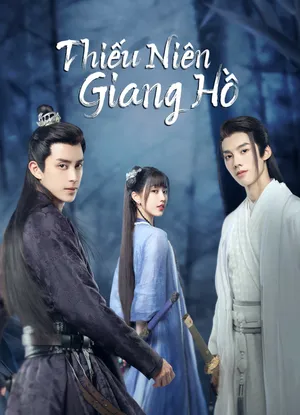 Thiếu niên giang hồ Thiếu niên giang hồ