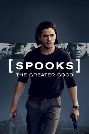 Spooks: the greater good Spooks: the greater good