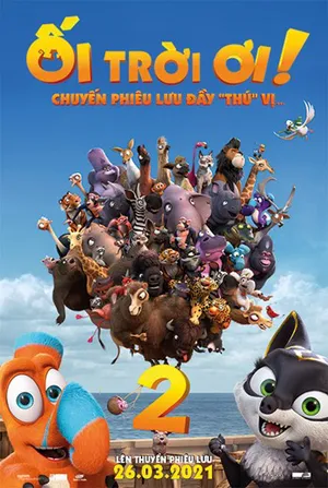 ối trời ơi! chuyến phiêu lưu đầy 'thú' vị ối trời ơi! chuyến phiêu lưu đầy 'thú' vị