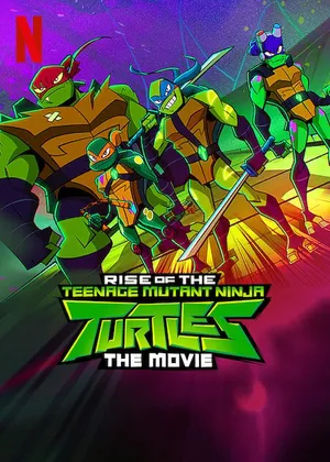 Ninja rùa trỗi dậy: phim điện ảnh Ninja rùa trỗi dậy: phim điện ảnh