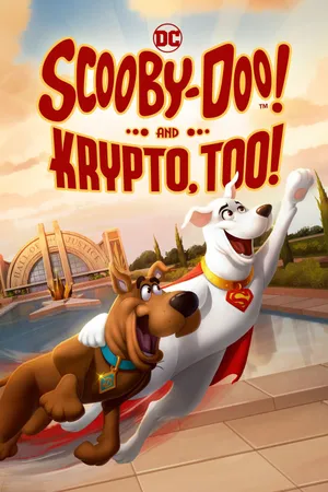Scooby-doo! and krypto, too! Scooby-doo! and krypto, too!