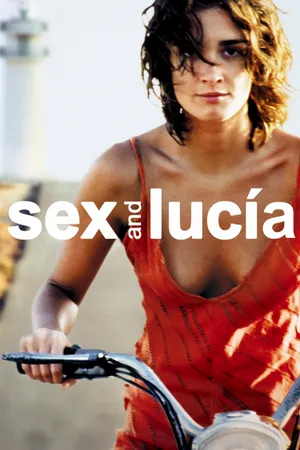 Sex and lucía Sex and lucía