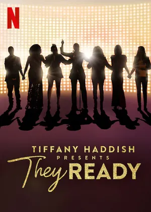 Tiffany haddish giới thiệu: họ đã sẵn sàng (phần 1) Tiffany haddish giới thiệu: họ đã sẵn sàng (phần 1)
