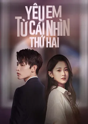 Yêu em từ cái nhìn thứ hai Yêu em từ cái nhìn thứ hai