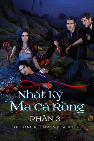 Nhật ký ma cà rồng (phần 3) Nhật ký ma cà rồng (phần 3)