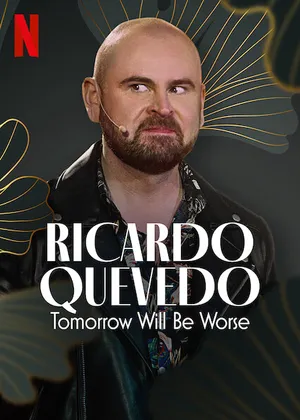 Ricardo quevedo: ngày mai sẽ tồi tệ hơn Ricardo quevedo: ngày mai sẽ tồi tệ hơn