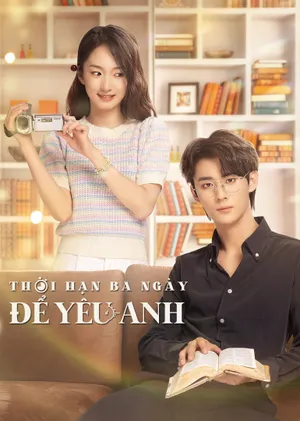Thời hạn ba ngày để yêu anh Thời hạn ba ngày để yêu anh