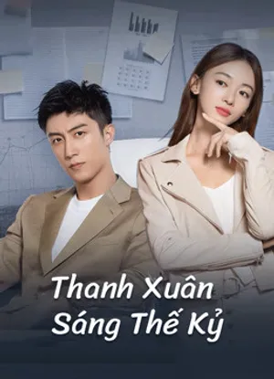 Thanh xuân sáng thế kỷ Thanh xuân sáng thế kỷ