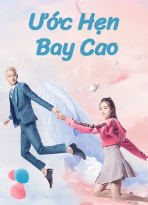 ước hẹn bay cao ước hẹn bay cao