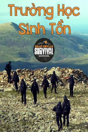 Trường học sinh tồn Trường học sinh tồn