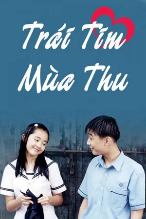 Trái tim mùa thu Trái tim mùa thu