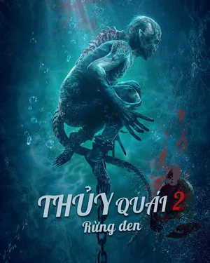 Thủy quái 2: rừng đen Thủy quái 2: rừng đen