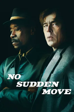 No sudden move No sudden move