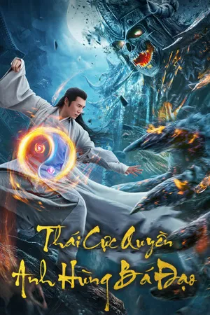 Thái cực quyền: anh hùng bá đạo Thái cực quyền: anh hùng bá đạo