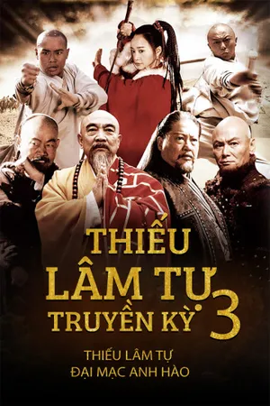 Thiếu lâm tự truyền kỳ 3 Thiếu lâm tự truyền kỳ 3