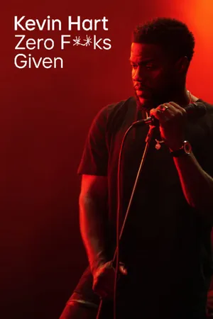 Kevin hart: zero f**ks given Kevin hart: zero f**ks given