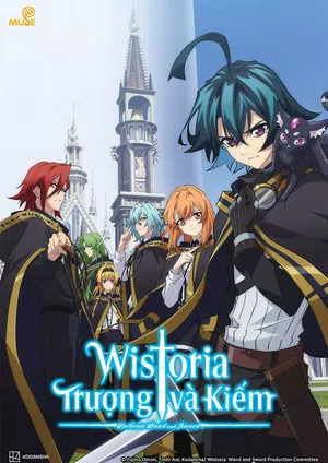 Wistoria: trượng và kiếm Wistoria: trượng và kiếm