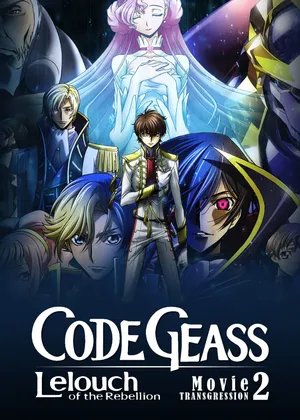 Code geass: lelouch of the rebellion ii - transgression Code geass: lelouch of the rebellion ii - transgression
