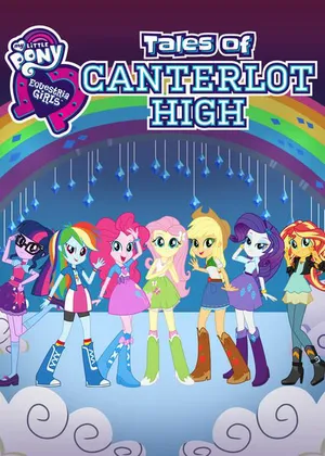 Những cô gái equestria: câu chuyện trường trung học canterlot Những cô gái equestria: câu chuyện trường trung học canterlot
