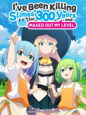 Diệt slime suốt 300 năm, tôi level max lúc nào chẳng hay Diệt slime suốt 300 năm, tôi level max lúc nào chẳng hay