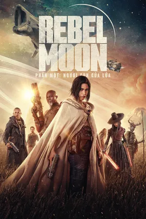 Rebel moon – phần một_ phiên bản đạo diễn Rebel moon – phần một_ phiên bản đạo diễn