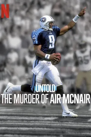 Bí Mật Giới Thể Thao: Vụ Sát Hại Air McNair Bí Mật Giới Thể Thao: Vụ Sát Hại Air McNair