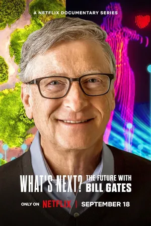 Điều gì kế tiếp? Tương lai với Bill Gates Điều gì kế tiếp? Tương lai với Bill Gates